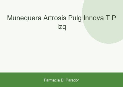 Muñequera Artrosis Pulg Innova T-p Izq