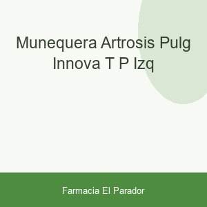 Muñequera Artrosis Pulg Innova T-p Izq