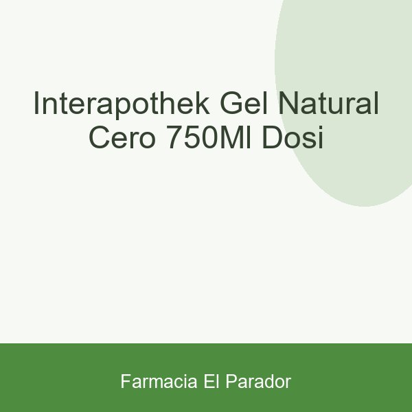 Interapothek Gel Natural Cero 750ml Dosi