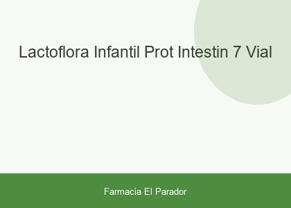 Lactoflora Infantil Prot Intestin 7 Vial