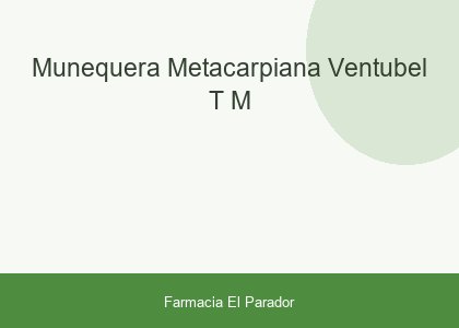 Muñequera Metacarpiana Ventubel T-m