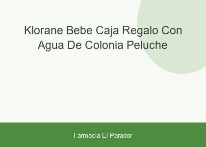 Klorane Bebé Caja Regalo con Agua de Colonia + Peluche