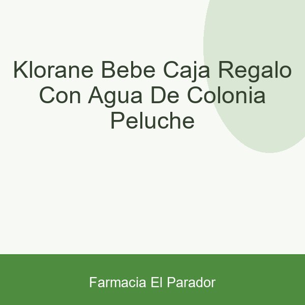 Klorane Bebé Caja Regalo con Agua de Colonia + Peluche