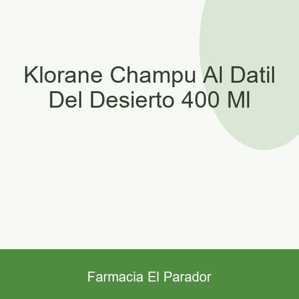 Klorane Champu al Datil Del Desierto 400 Ml