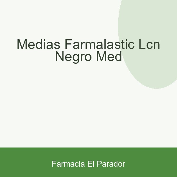 Medias Farmalastic L.cn Negro Med