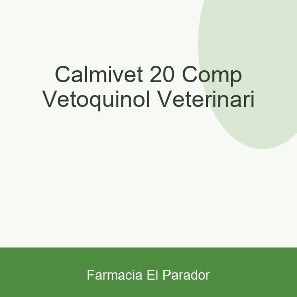 Calmivet 20 Comp Vetoquinol Veterinari