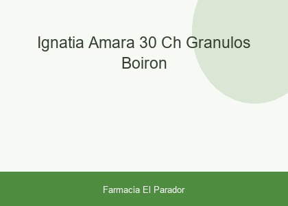 Ignatia Amara 30 Ch Granulos Boiron