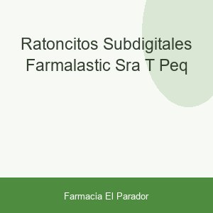 Ratoncitos Subdigitales Farmalastic Sra T- Peq