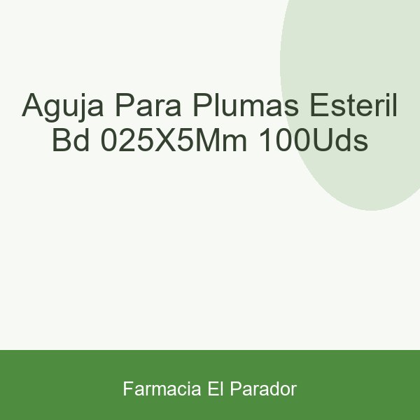Aguja para Plumas Esteril Bd 0,25x5mm 100uds