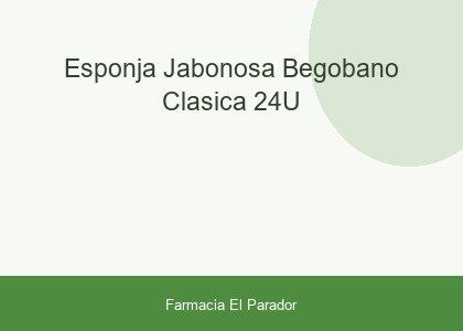Esponja Jabonosa Begobaño Clasica 24u