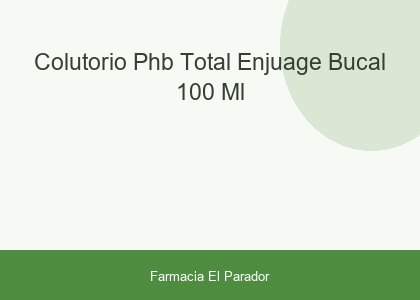 Colutorio Phb Total Enjuage Bucal 100 Ml