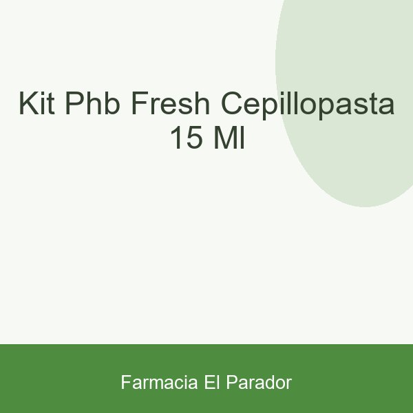 Kit Phb Fresh Cepillo+pasta 15 Ml