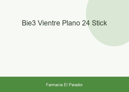 Bie3 Vientre Plano 24 Stick