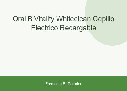 Oral-b Vitality White+clean Cepillo Eléctrico Recargable