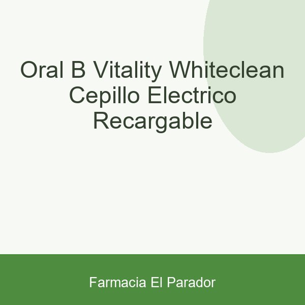 Oral-b Vitality White+clean Cepillo Eléctrico Recargable