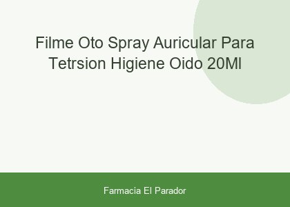 Filme Oto Spray Auricular para Tetrsión Higiene Oído 20ml