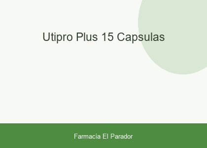 Utipro Plus 15 Cápsulas