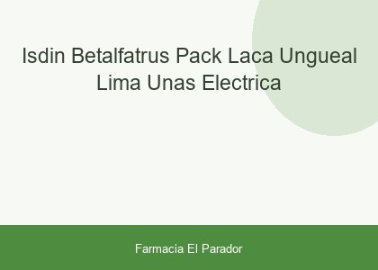 Isdin Betalfatrus Pack Laca Ungueal + Lima Uñas Eléctrica