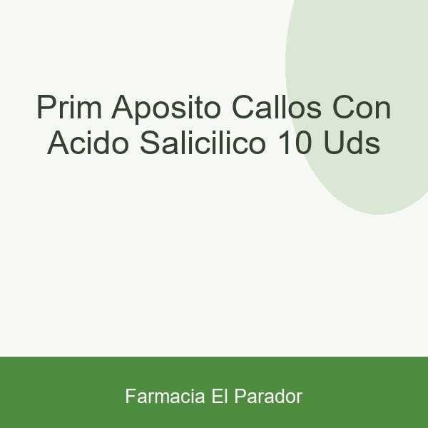 Prim Apósito Callos Con Ácido Salicílico 10 uds
