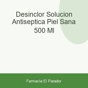 Desinclor Solución Antiséptica Piel Sana 500 ml
