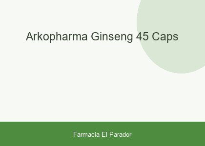 Arkopharma Ginseng 45 caps