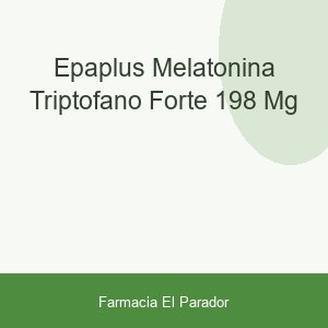 Epaplus Melatonina + Triptófano Forte+ 1,98 mg