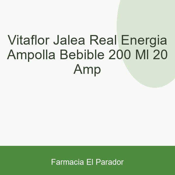 Vitaflor Jalea real Energia Ampolla Bebible 200 ml 20 amp