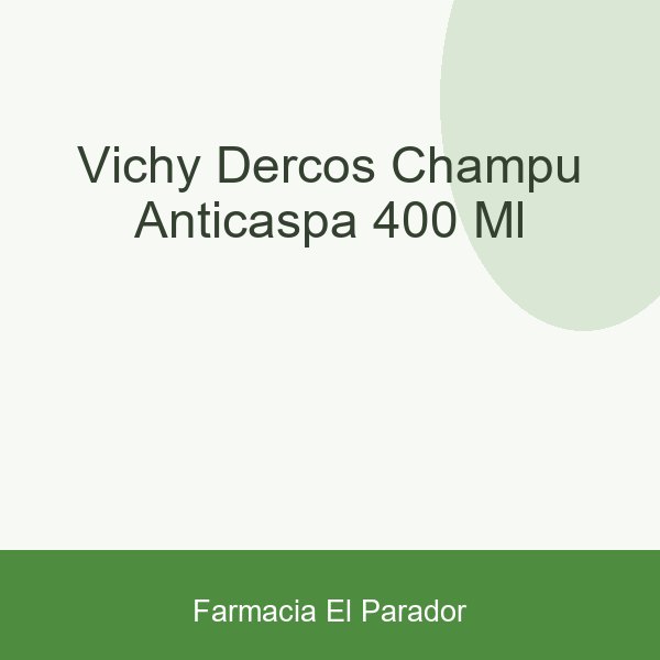 Vichy Dercos Champú Anticaspa 400 ml