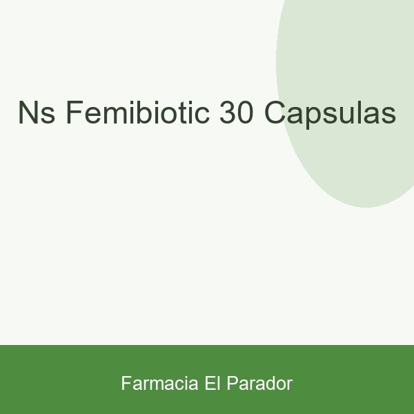 NS Femibiotic 30 Cápsulas