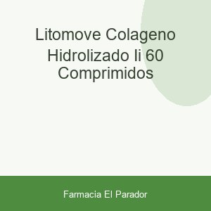 Litomove Colágeno Hidrolizado II 60 Comprimidos