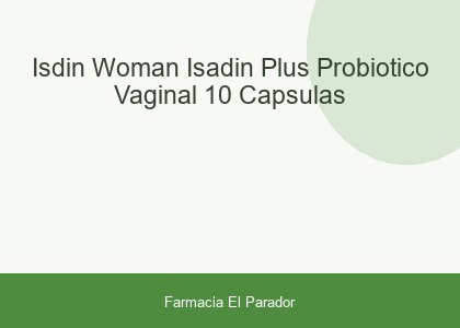 Isdin Woman Isadin Plus Probiótico Vaginal 10 Cápsulas