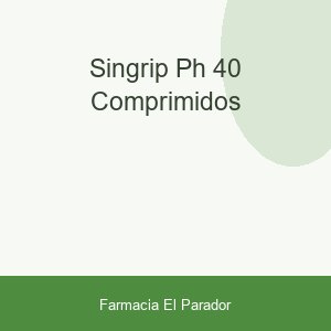 Singrip PH 40 Comprimidos