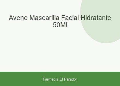 Avène Mascarilla Facial Hidratante 50ml
