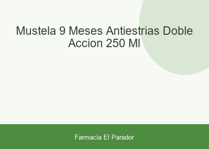 Mustela 9 Meses Antiestrias Doble Accion 250 ml