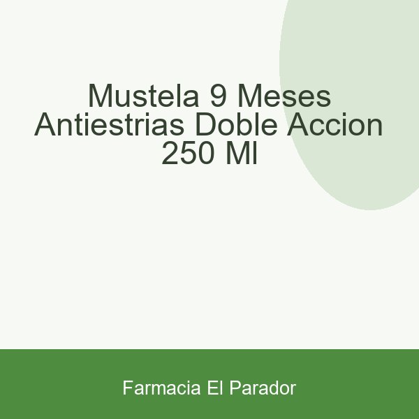Mustela 9 Meses Antiestrias Doble Accion 250 ml