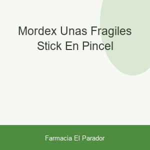 Mordex Uñas Frágiles Stick en Pincel