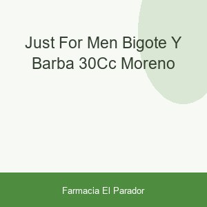 Just For Men Bigote y Barba 30cc Moreno