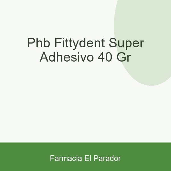Phb Fittydent Super Adhesivo 40 gr
