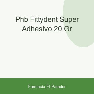 Phb Fittydent Super Adhesivo 20 gr