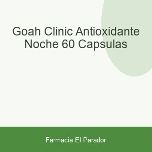 Goah Clinic Antioxidante Noche 60 Cápsulas
