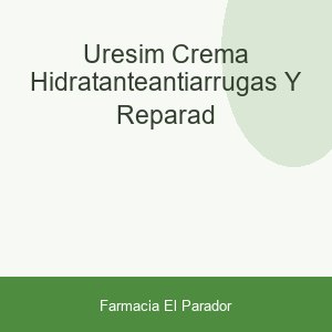 URESIM CREMA HIDRATANTE,ANTIARRUGAS Y REPARAD