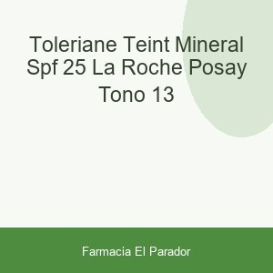 TOLERIANE TEINT MINERAL SPF 25 LA ROCHE POSAY TONO - 13