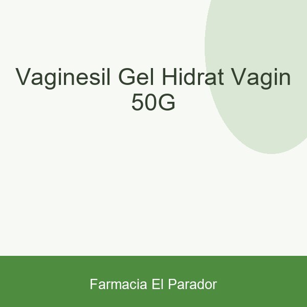 Vaginesil Gel Hidrat Vagin 50g