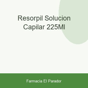 Resorpil Solución Capilar 225ml