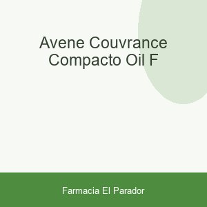 AVENE COUVRANCE COMPACTO OIL-F