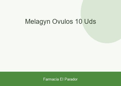 Melagyn Óvulos 10 uds