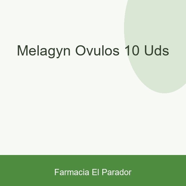 Melagyn Óvulos 10 uds