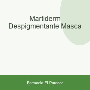 MARTIDERM DESPIGMENTANTE MASCA