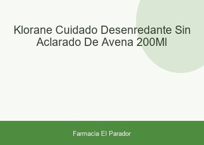 Klorane Cuidado Desenredante sin Aclarado de Avena 200ml