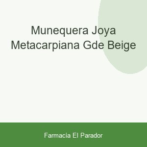 Muñequera Joya Metacarpiana Gde Beige
